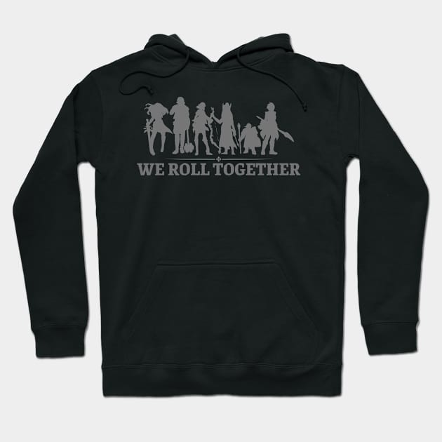 "We Roll Together" DnD Party Dungeon Print Hoodie by DungeonDesigns